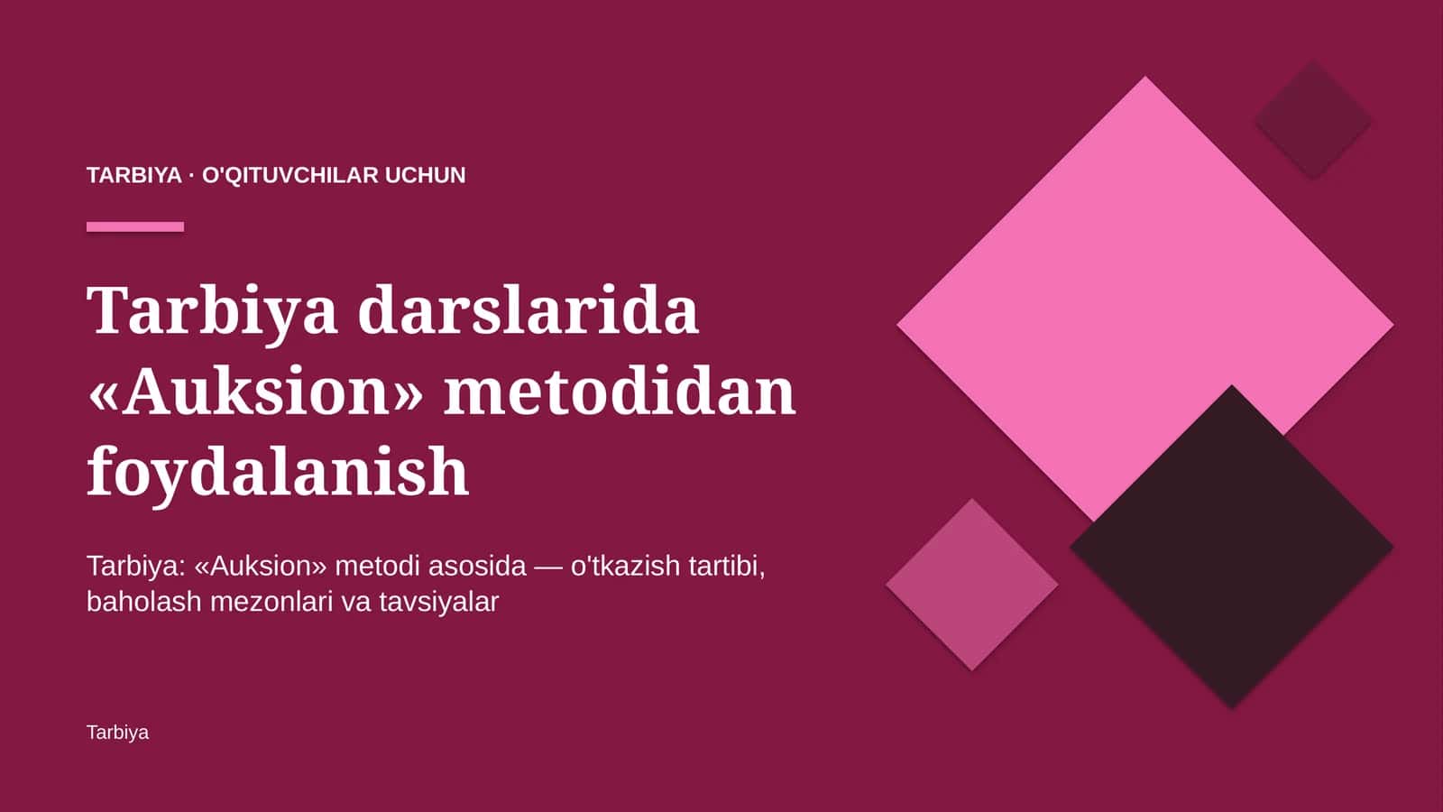 tarbiya darslarida auksion metodidan foydalanish 6629