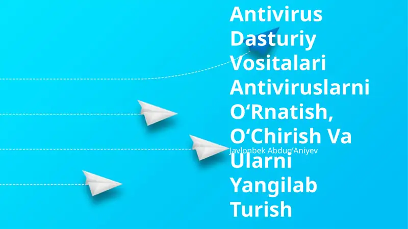 Antivirus Dasturiy Vositalari