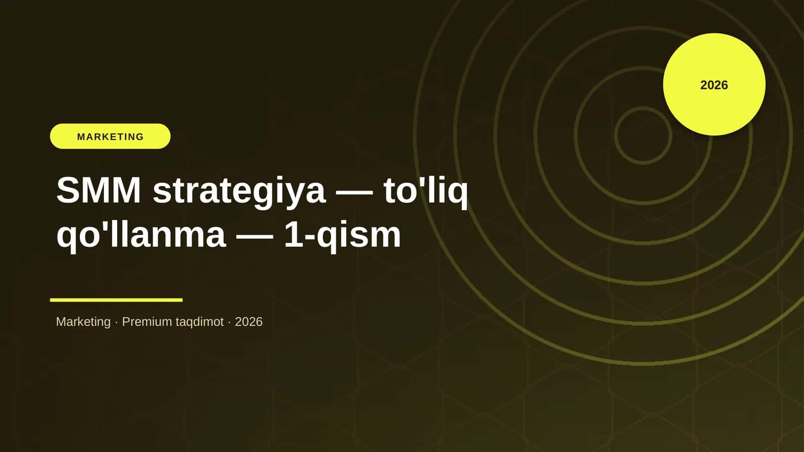 SMM strategiya — to'liq qo'llanma — 1-qism