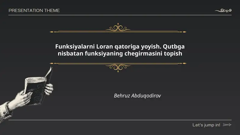 Funksiyalarni Loran qatoriga yoyish. Qutbga nisbatan funksiyaning chegirmasini topish