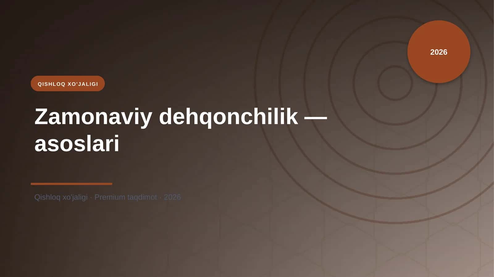 Zamonaviy dehqonchilik - asoslari