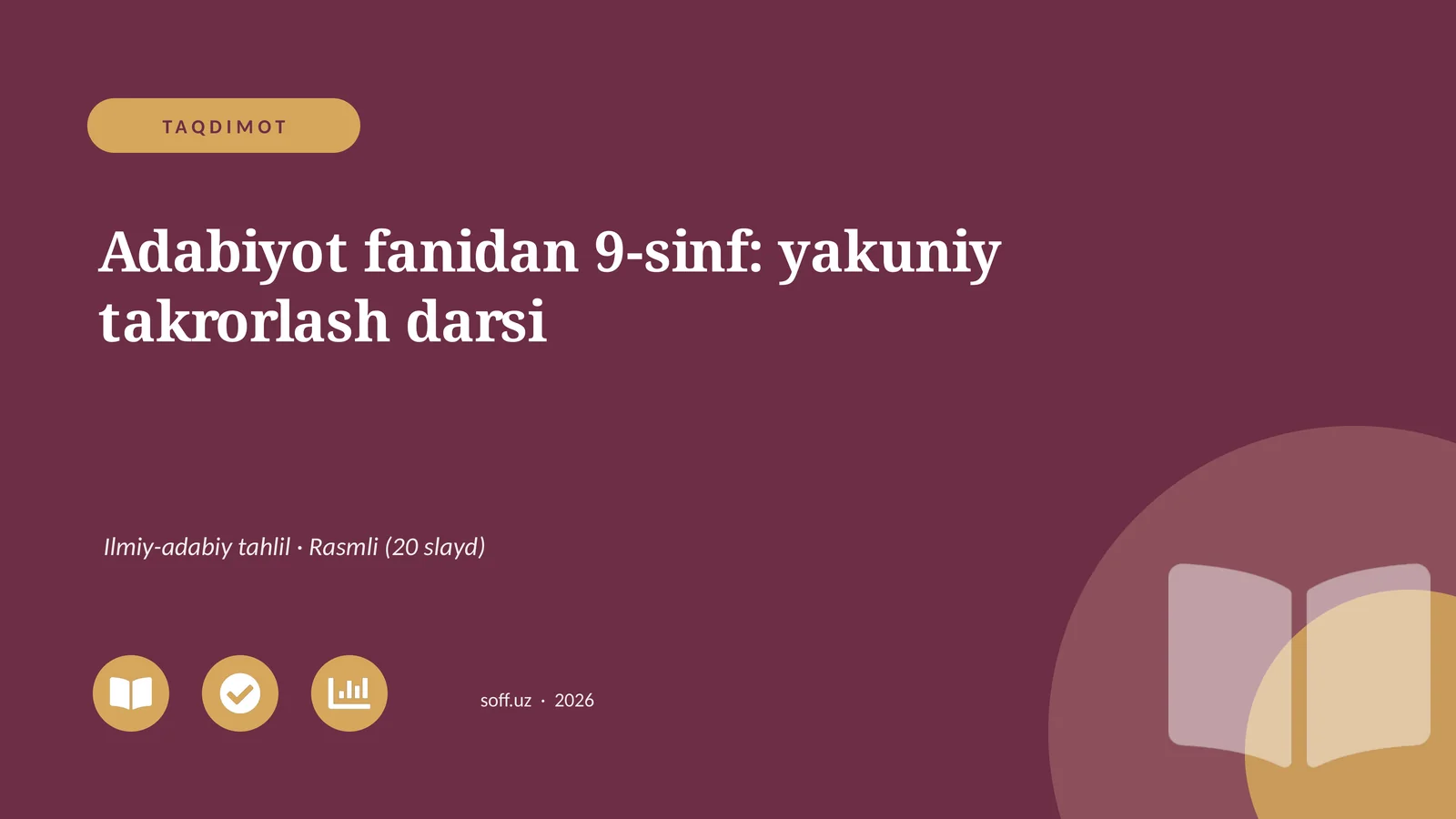 Adabiyot fanidan 9-sinf: yakuniy takrorlash darsi