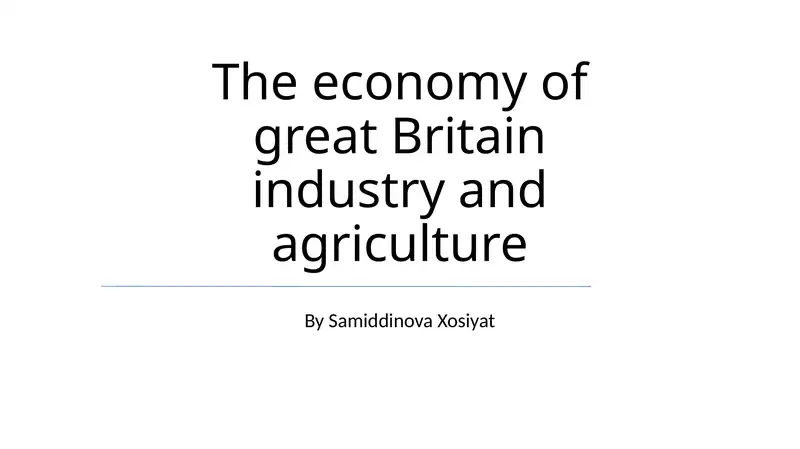 The economy of great Britain industry and agriculture
