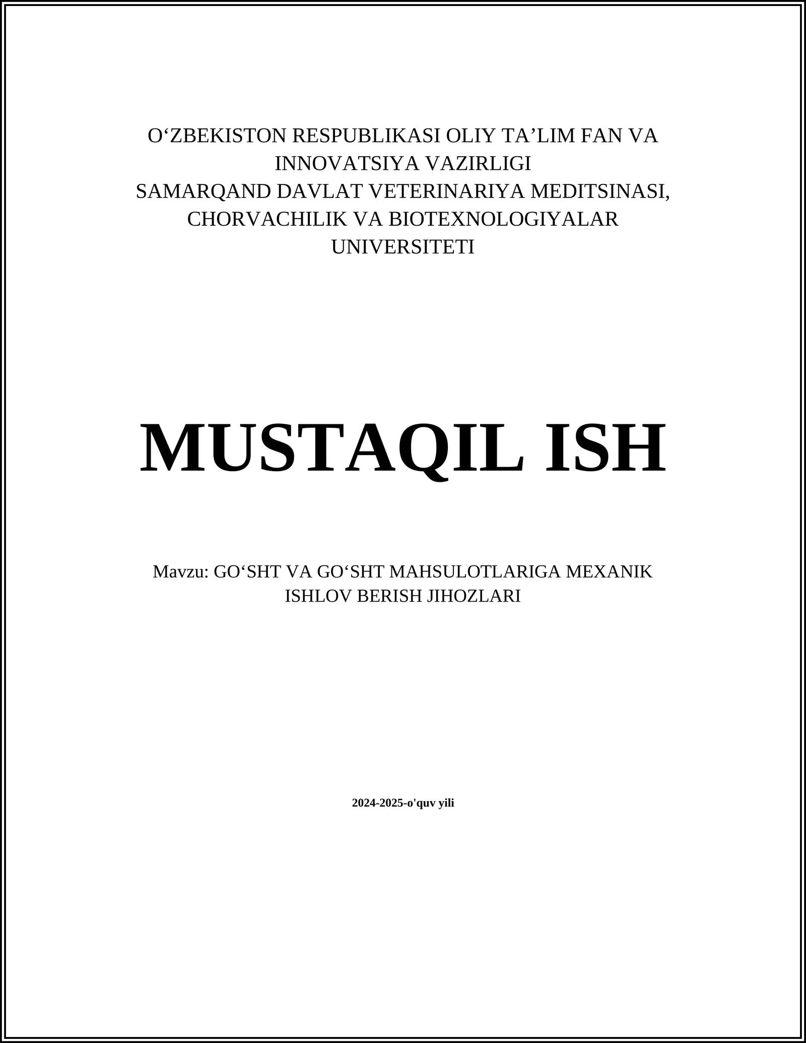 GOʻSHT VA GOʻSHT MAHSULOTLARIGA MEXANIK ISHLOV BERISH JIHOZLARI