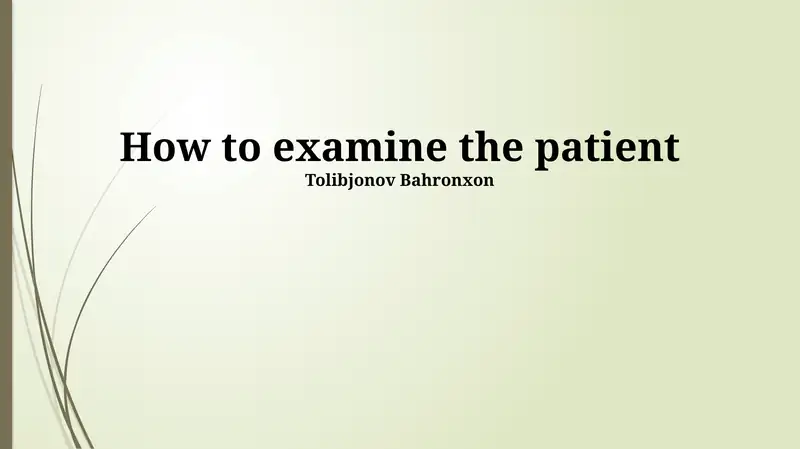 How to examine the patient