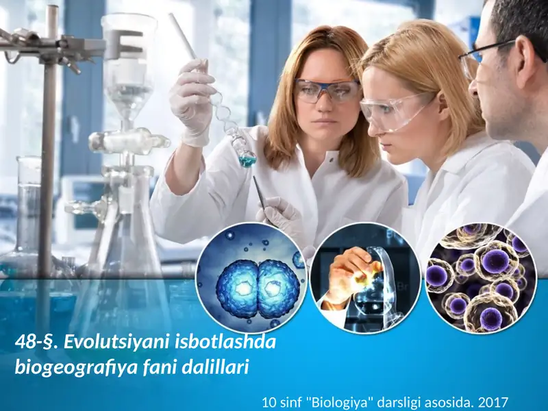Evolutsiyani isbotlashda biogeografiya fani dalillari
