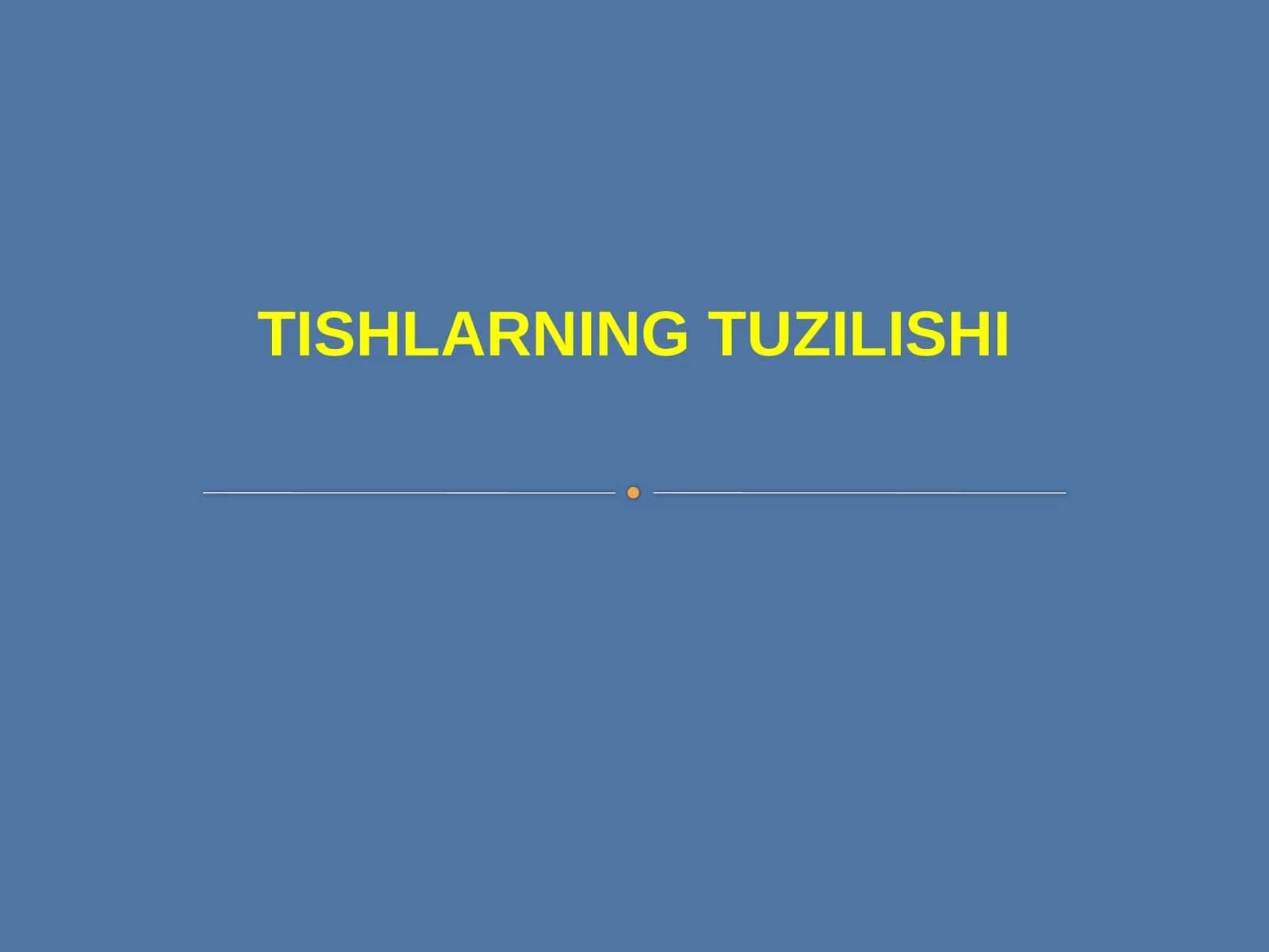 Tishlarning tuzilishi