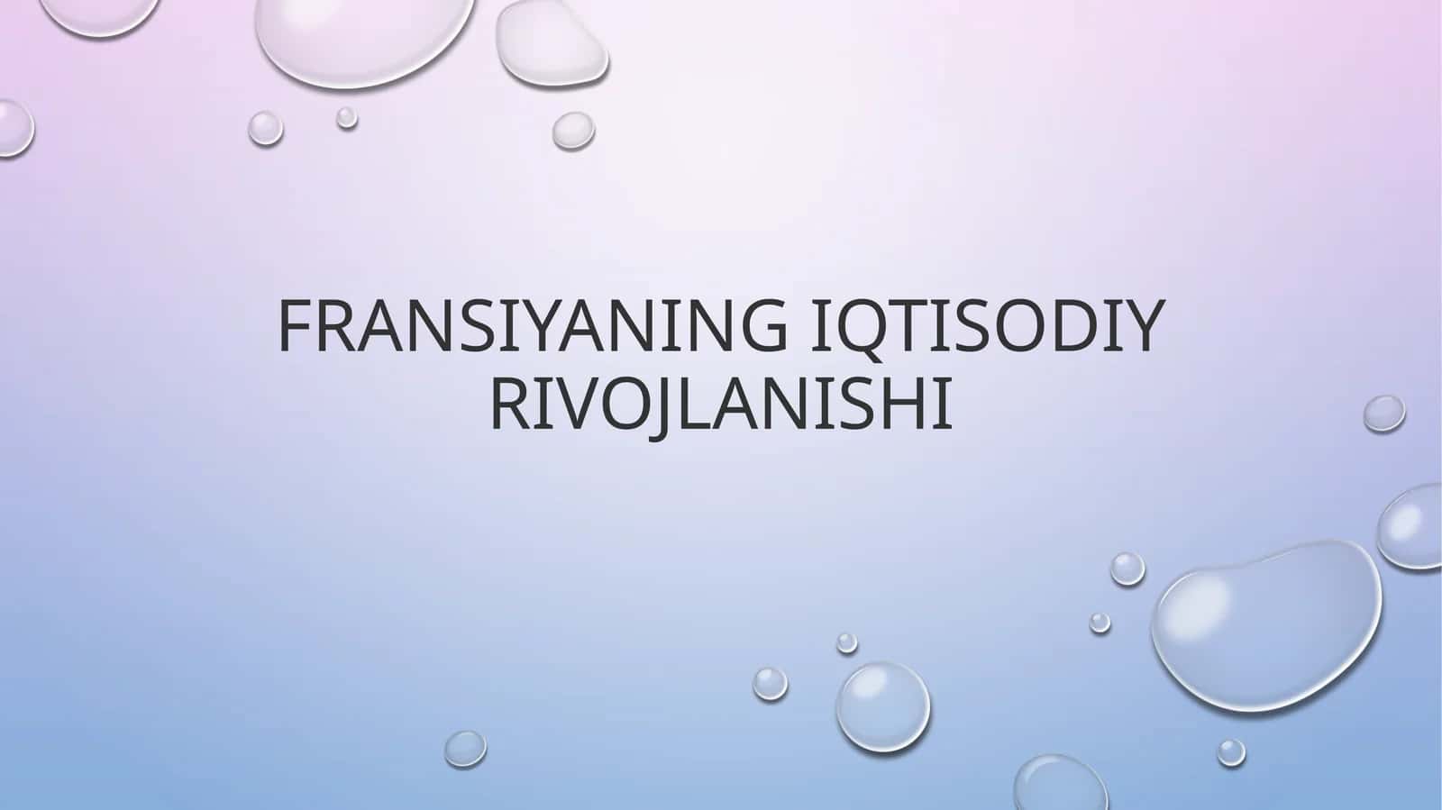 Fransiyaning iqtisodiy rivojlanishi