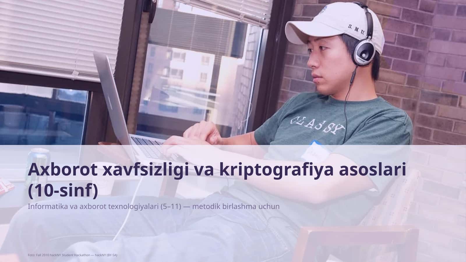 Informatika va axborot texnologiyalari (5–11) — metodik birlashma uchun