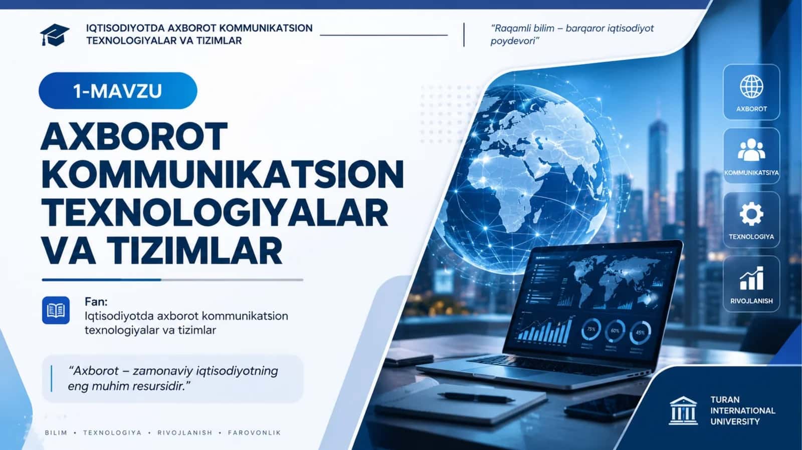IQTISODIYOTDA AXBOROT KOMMUNIKATSION TEXNOLOGIYALAR VA TIZIMLAR