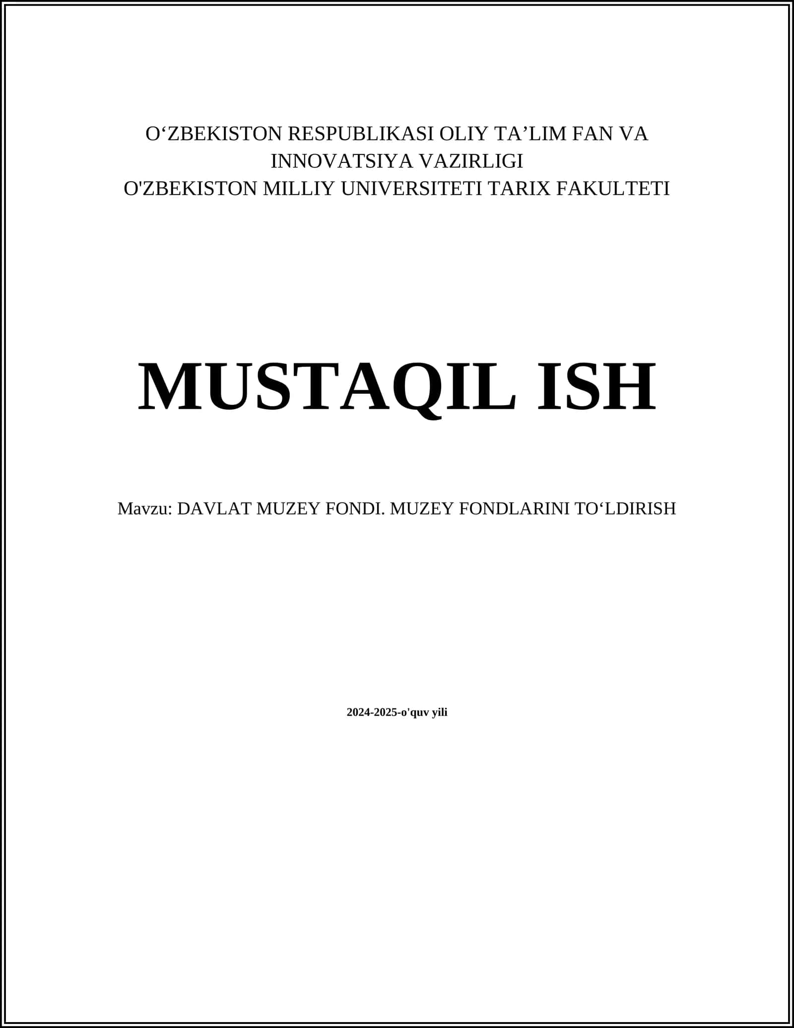 DAVLAT MUZEY FONDI. MUZEY FONDLARINI TOʻLDIRISH