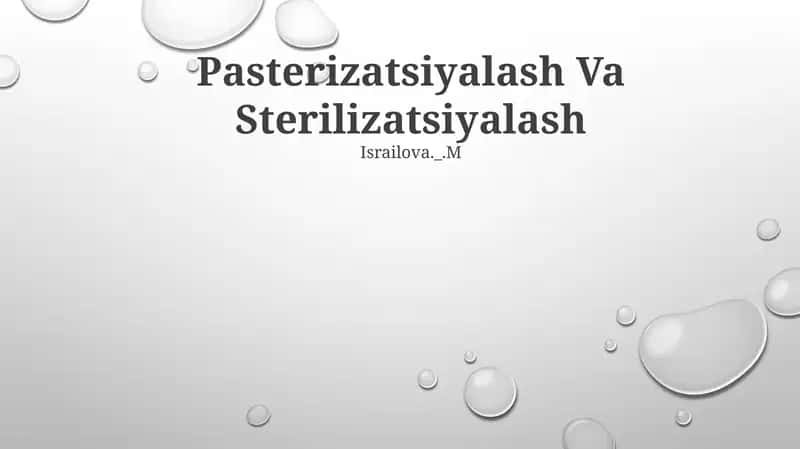Pasterizatsiyalash Va Sterilizatsiyalash