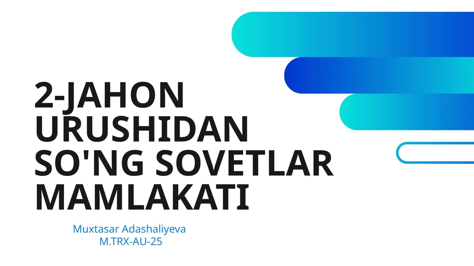 2-JAHON URUSHIDAN SO'NG SOVETLAR MAMLAKATI