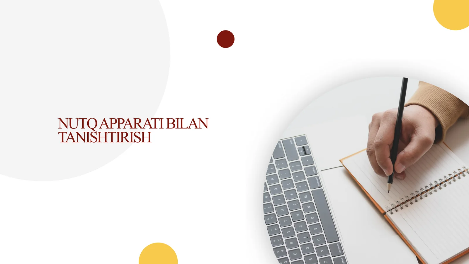 NUTQ APPARATI BILAN TANISHTIRISH