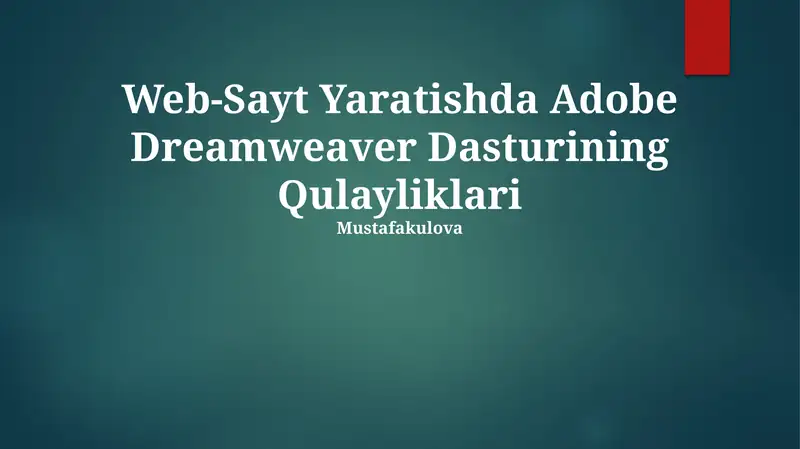 Adobe Dreamweaver Dasturining Qulayliklari