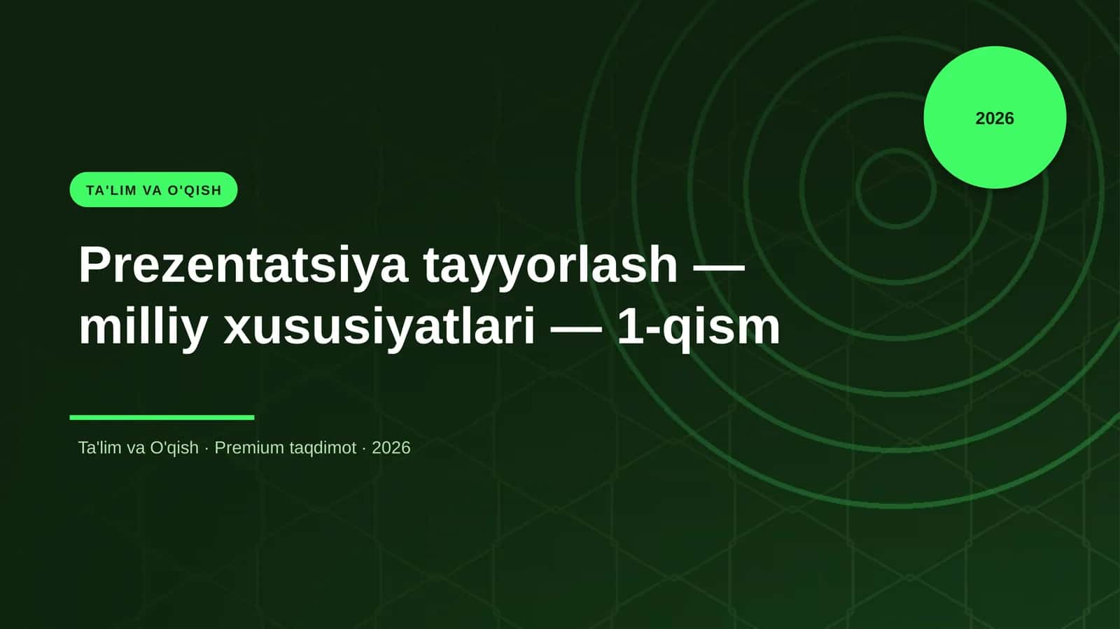 Prezentatsiya tayyorlash — milliy xususiyatlari — 1-qism