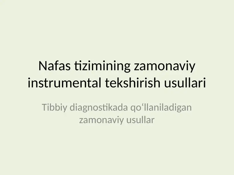 Nafas tizimining zamonaviy instrumental tekshirish usullari