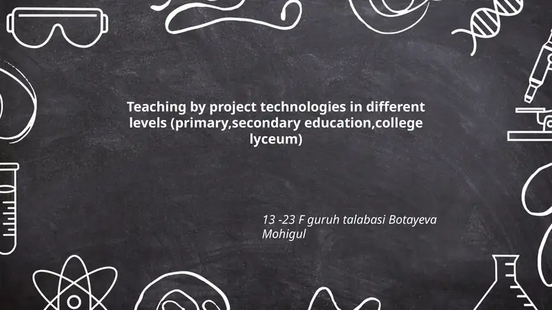 Teaching by Project Technologies