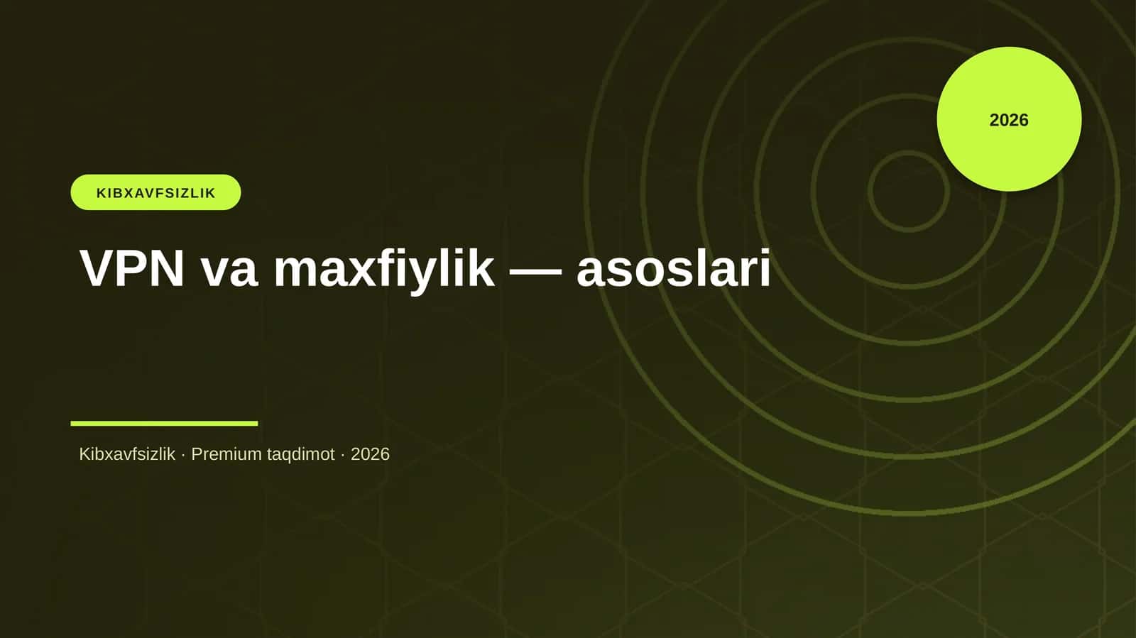 VPN va maxfiylik — asoslari