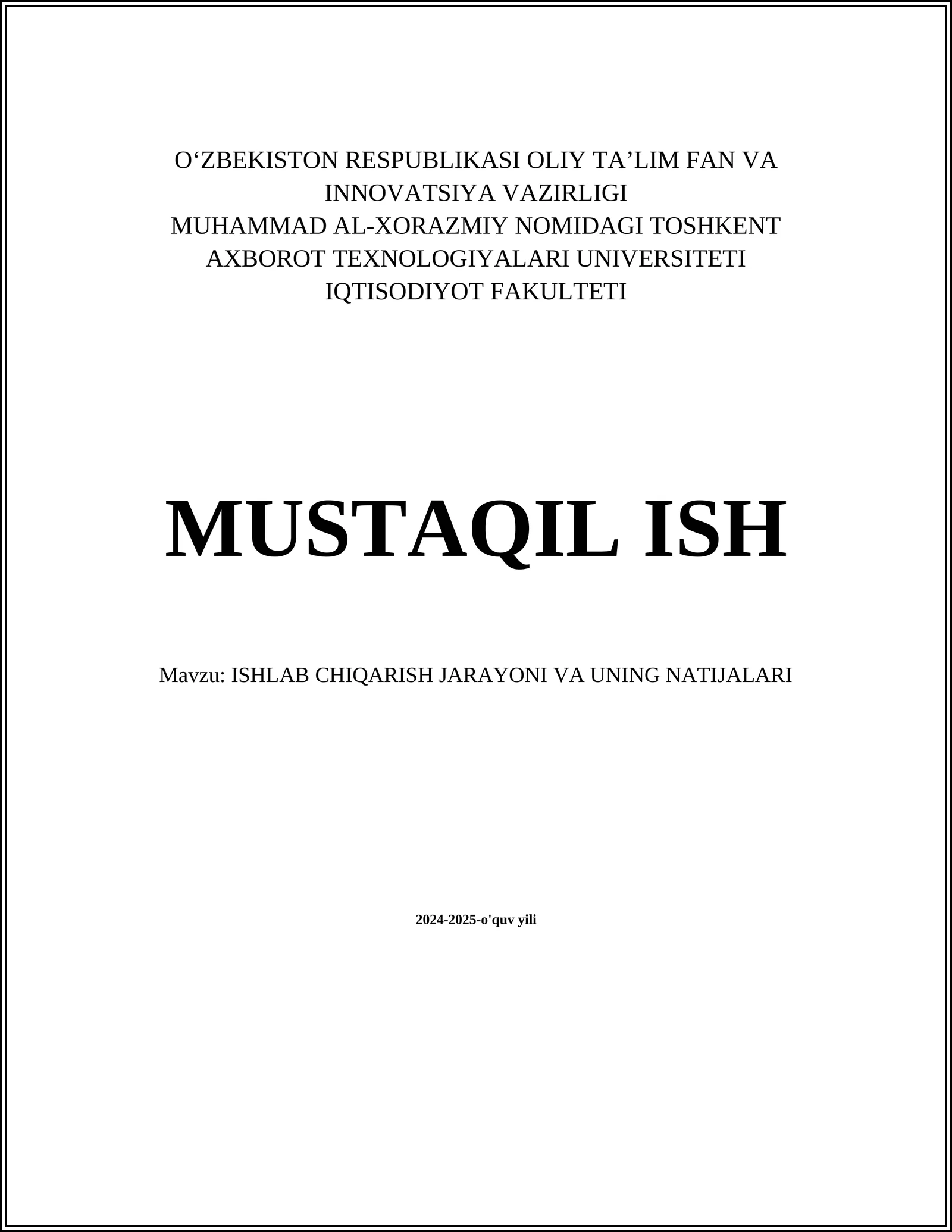 ISHLAB CHIQARISH JARAYONI VA UNING NATIJALARI