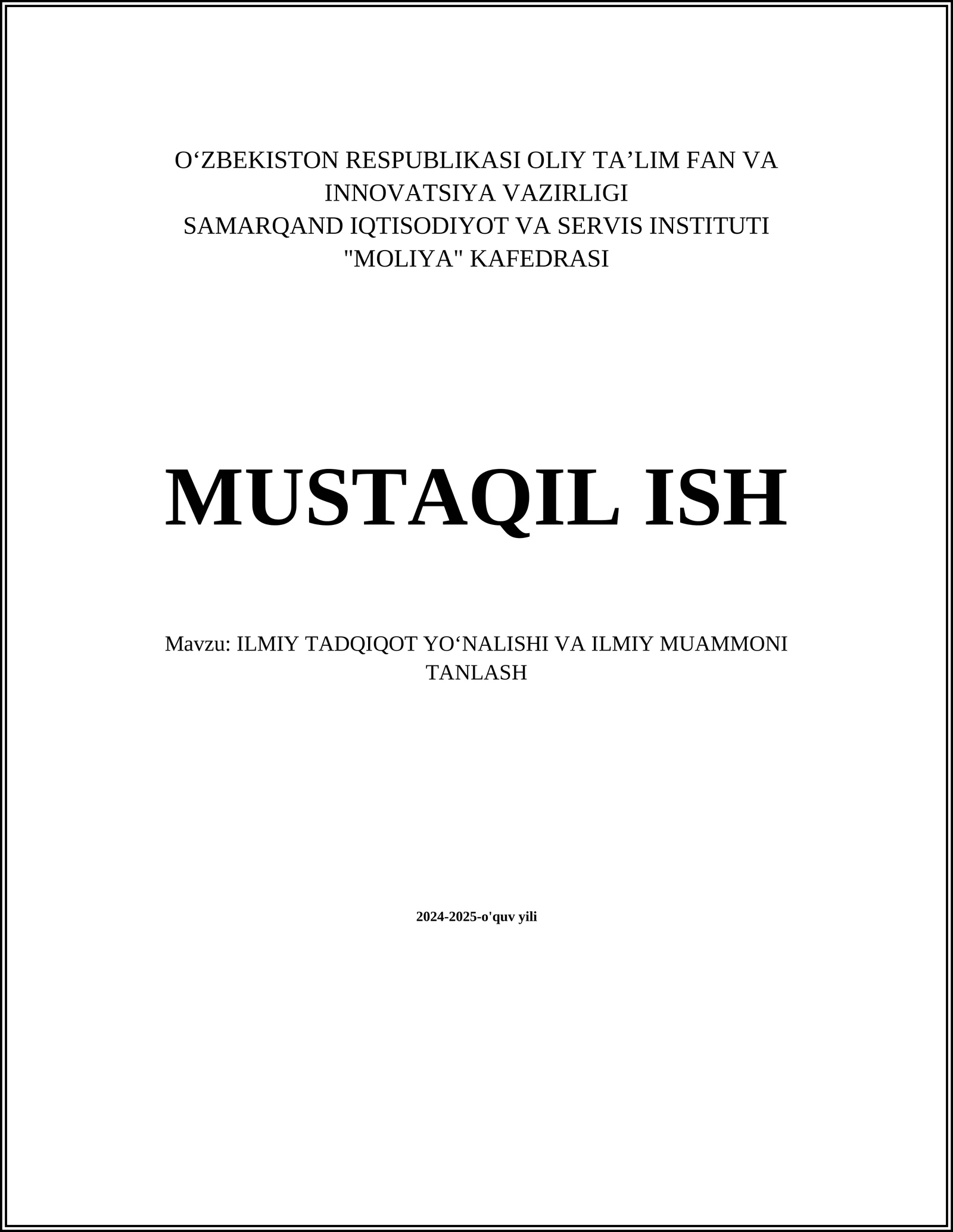 ILMIY TADQIQOT YO‘NALISHI VA ILMIY MUAMMONI TANLASH