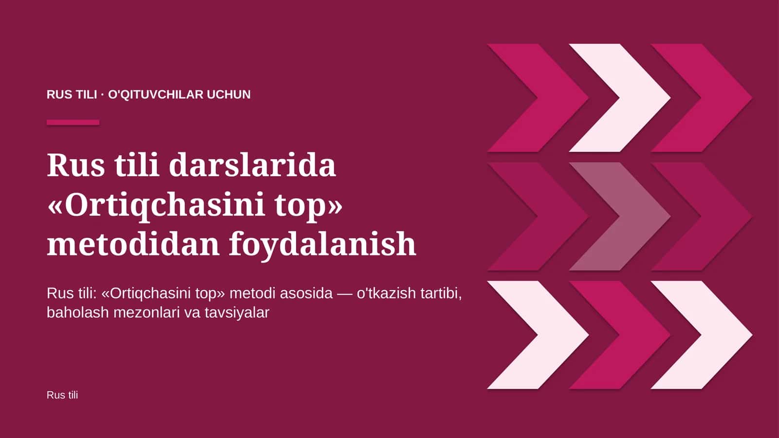 rus tili darslarida ortiqchasini top metodidan foydalanish 4820