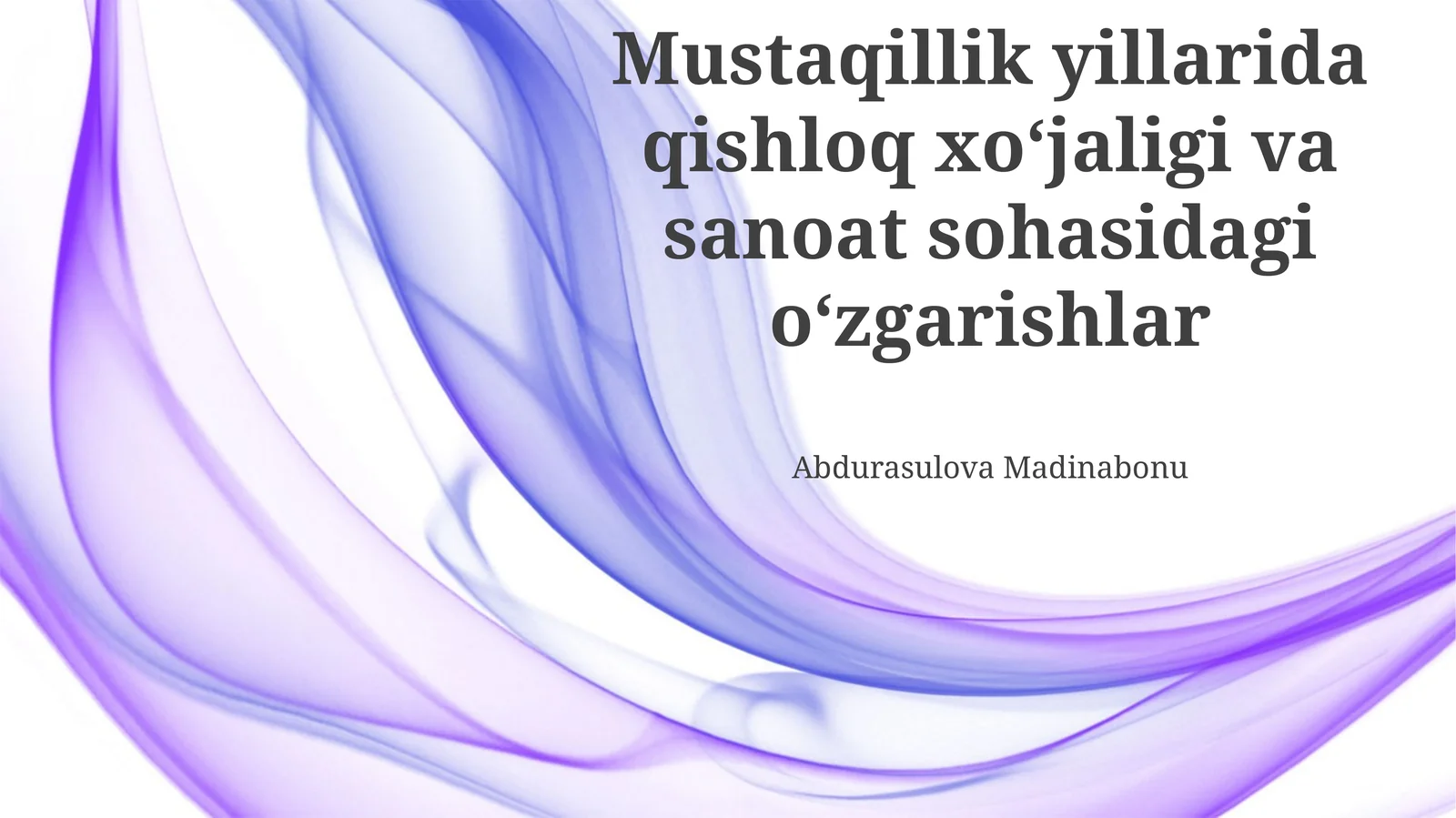 Mustaqillik yillarida qishloq xoʻjaligi va sanoat sohasidagi oʻzgarishlar