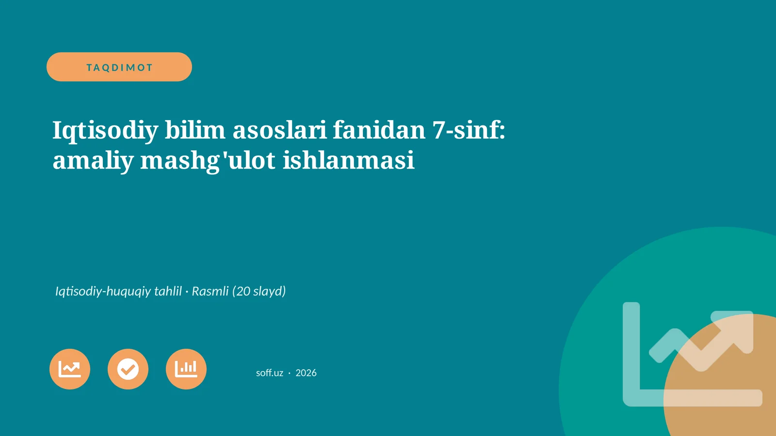 Iqtisodiy bilim asoslari fanidan 7-sinf: amaliy mashg'ulot ishlanmasi