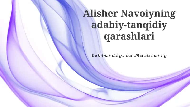 Alisher Navoiyning adabiy-tanqidiy qarashlari
