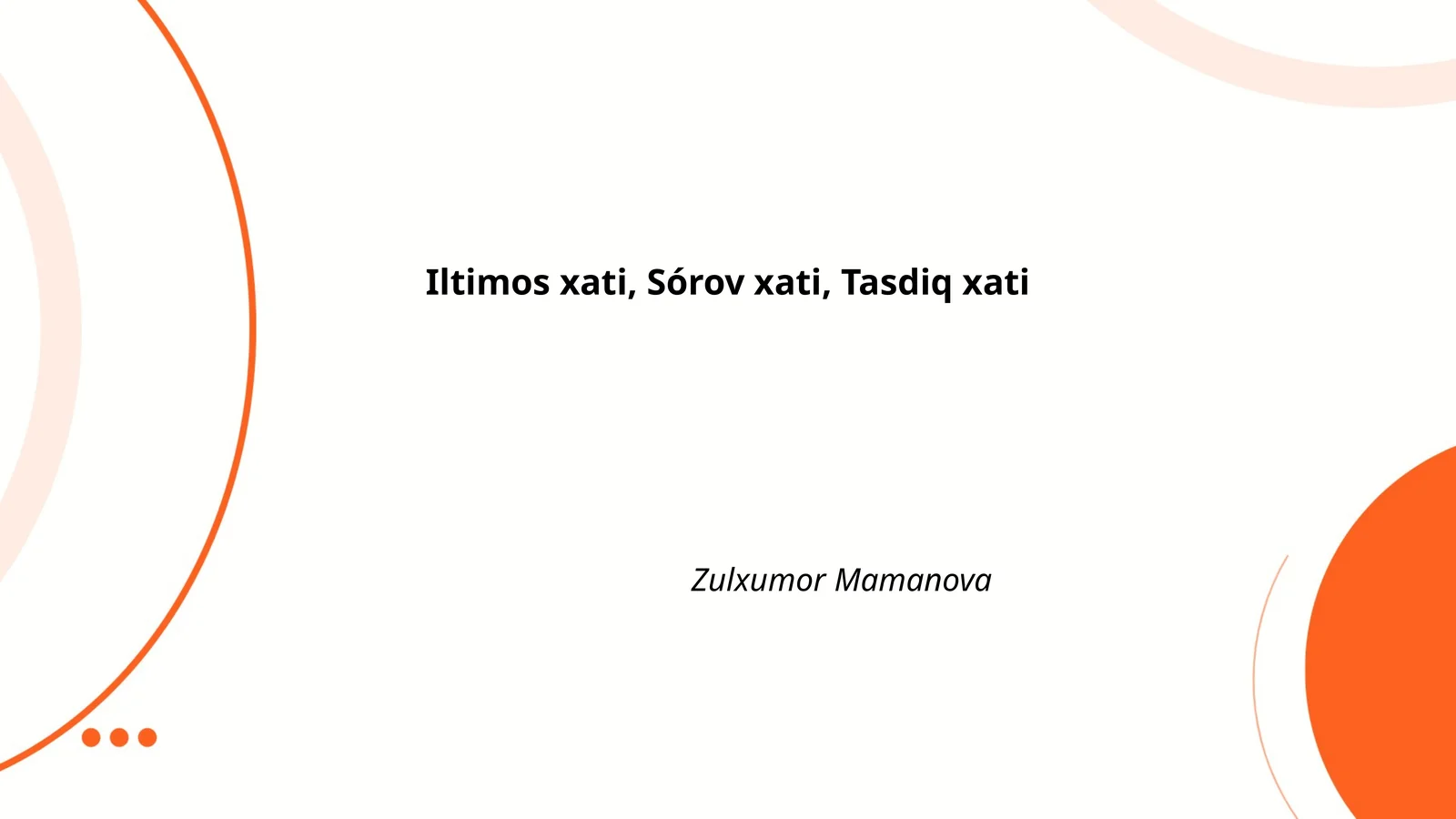 Iltimos xatini yozish qoidalari