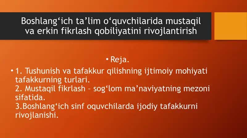 Boshlang‘ich ta’lim o‘quvchilarida mustaqil va erkin fikrlash qobiliyatini rivojlantirish