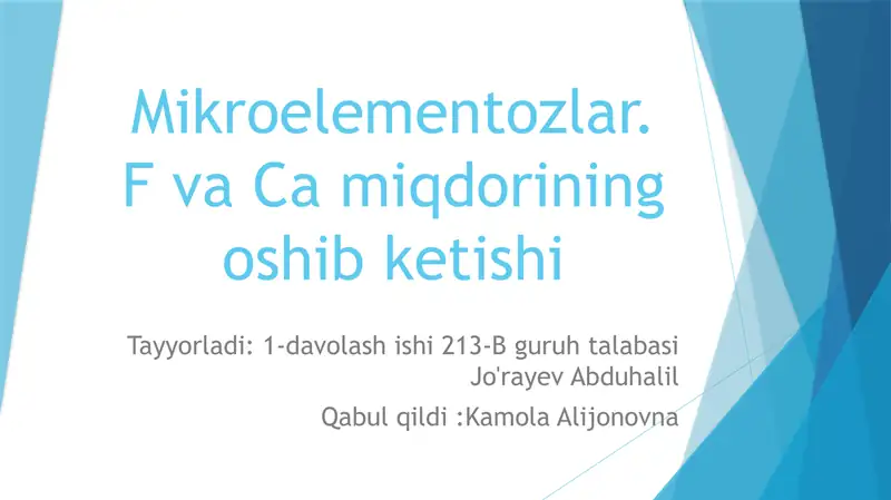 Mikroelementozlar. F va Ca miqdorining oshib ketishi