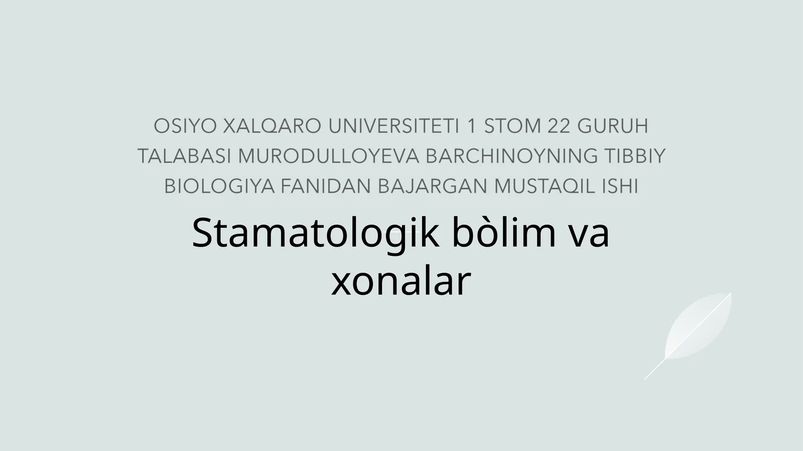 TERAPEVTIKSTOMATOLOGIYAXONASINING JIHOZLANISHI