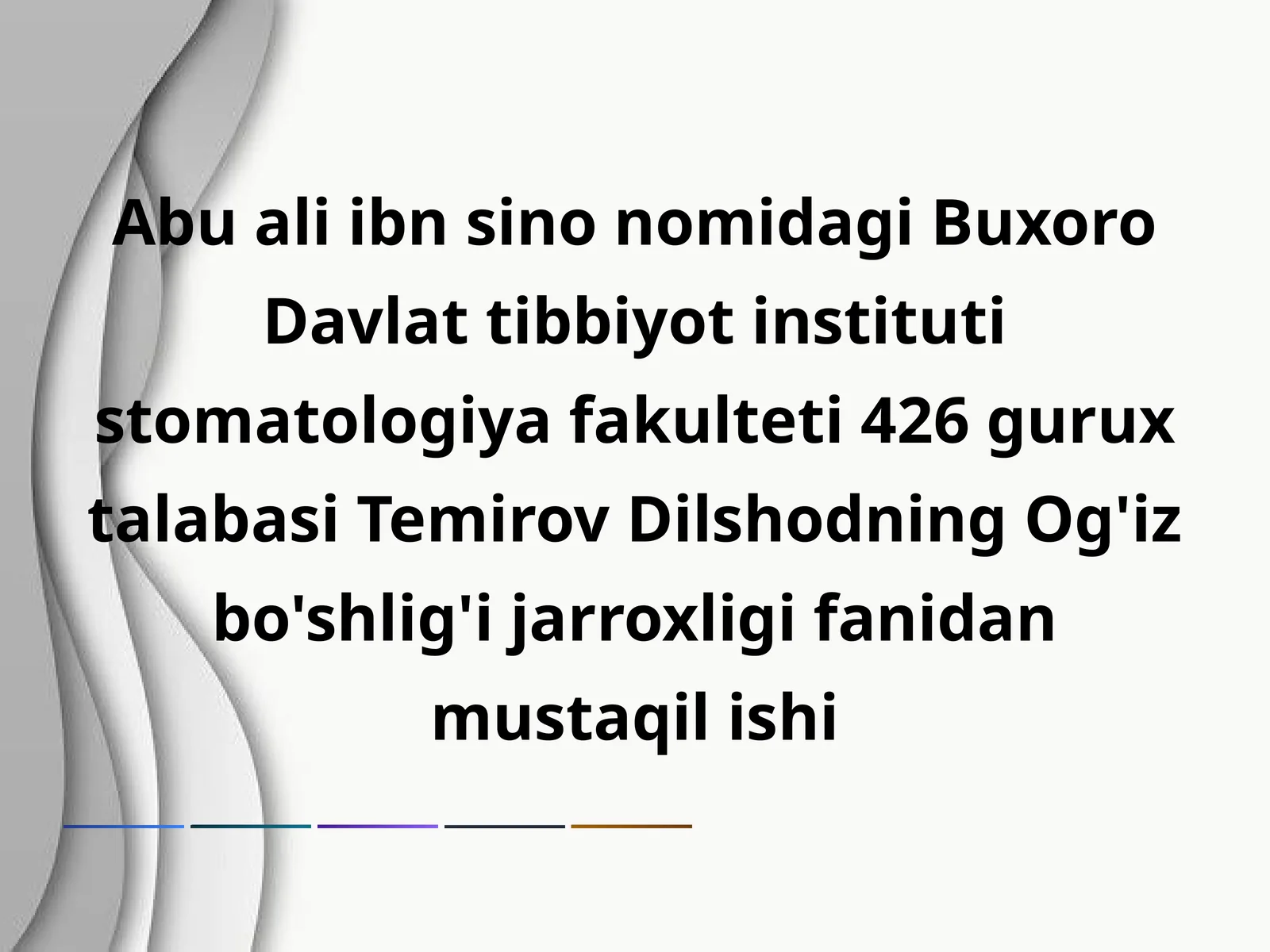 Og'iz bo'shlig'i jarroxligi fanidan mustaqil ishi