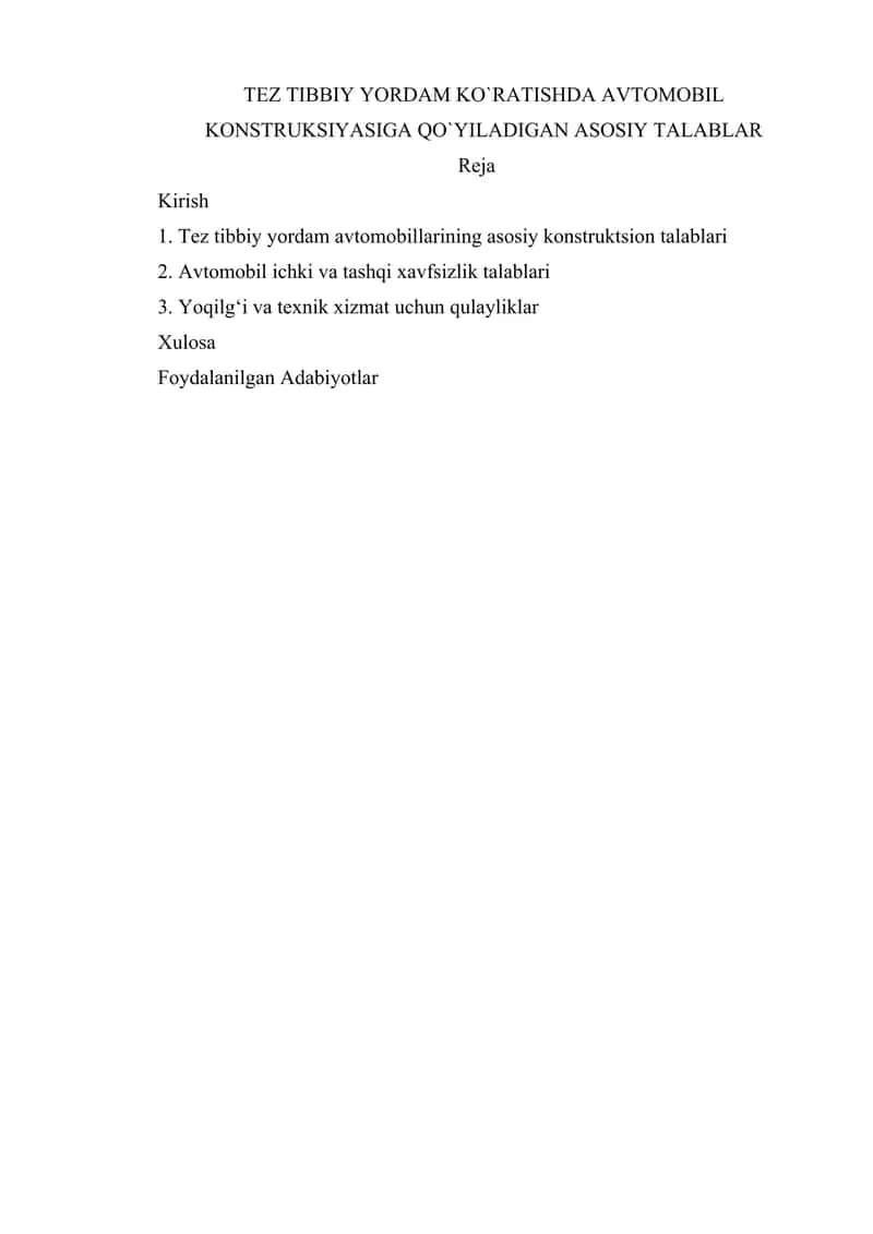 Tez Tibbiy Yordam Ko`ratishda Avtomobil Konstruksiyasiga Qo`yiladigan Asosiy Talablar