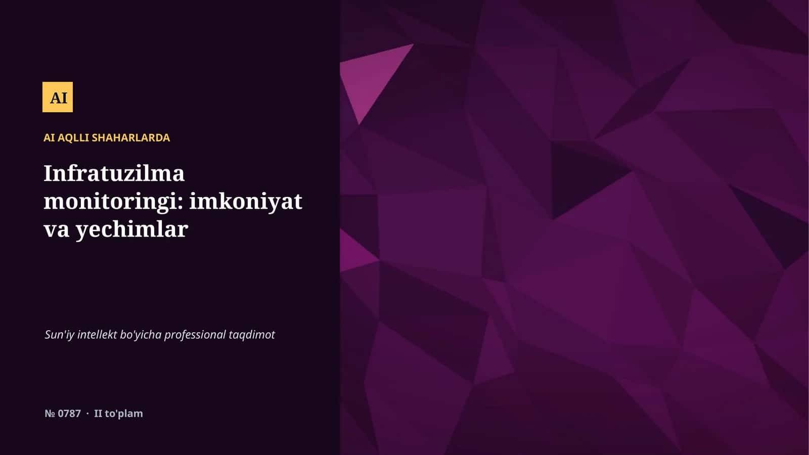 Infratuzilma monitoringi: imkoniyat va yechimlar