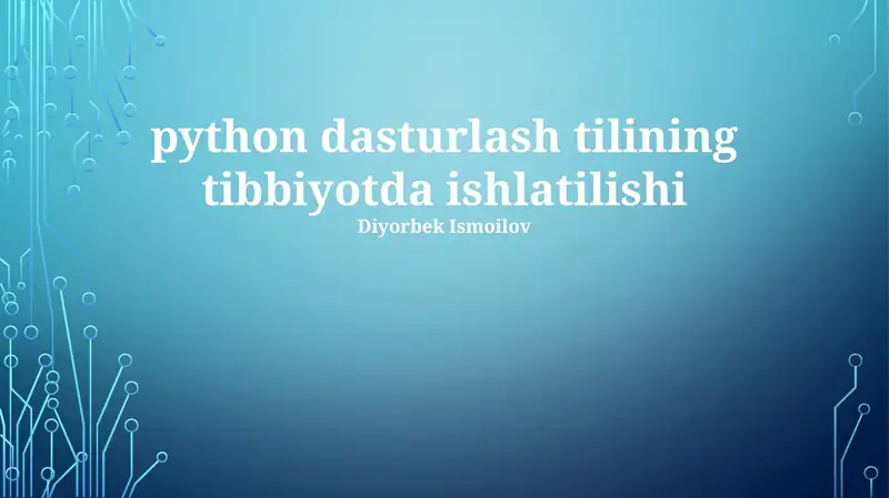 Python dasturlash tilining tibbiyotda ishlatilishi