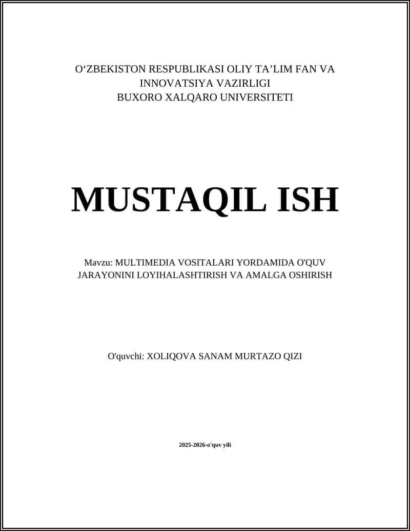 MULTIMEDIA VOSITALARI YORDAMIDA O'QUV JARAYONINI LOYIHALASHTIRISH VA AMALGA OSHIRISH