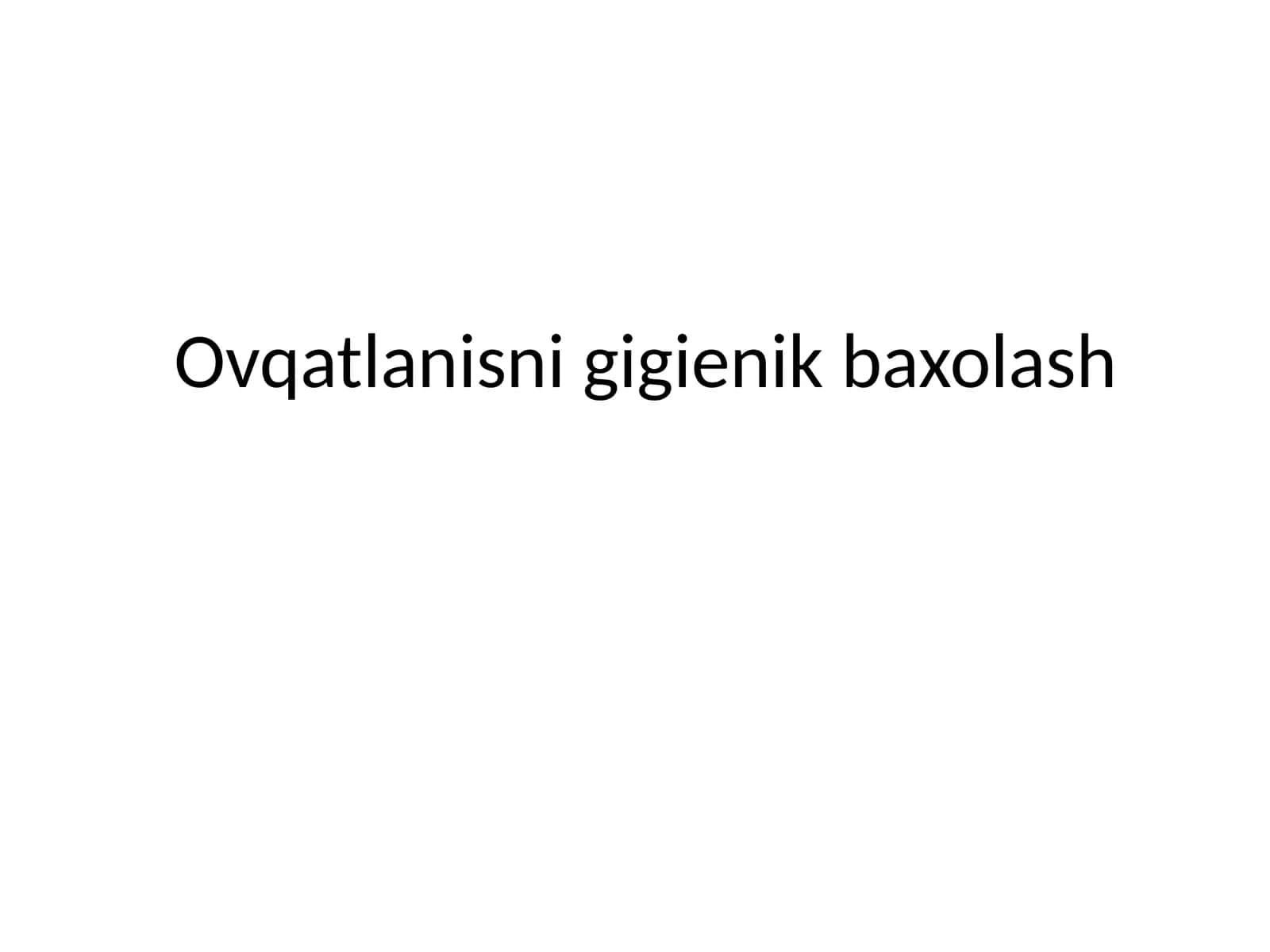 Ovqatlanisni gigienik baxolash