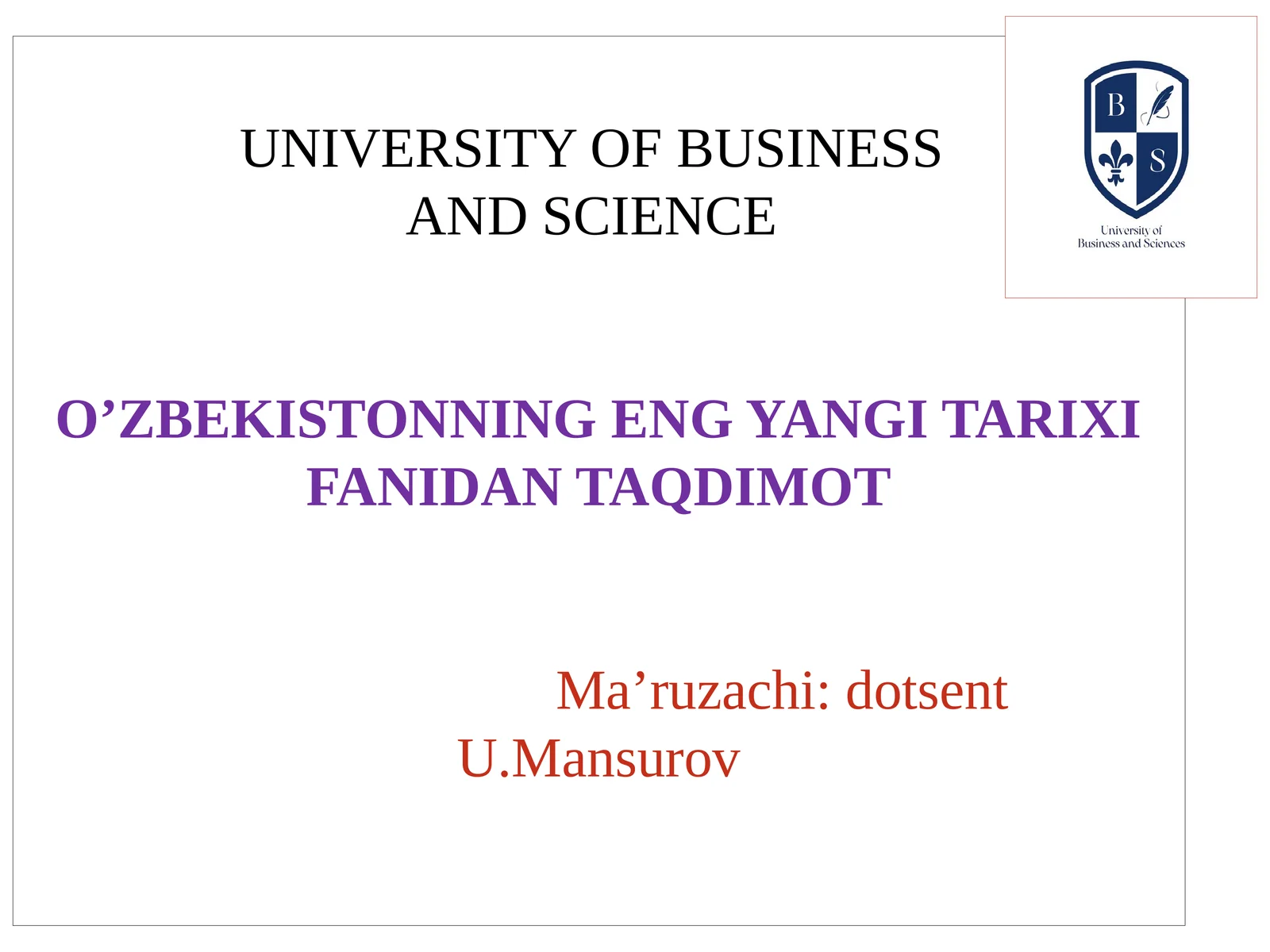 O’ZBEKISTONNING ENG YANGI TARIXI FANIDAN TAQDIMOT