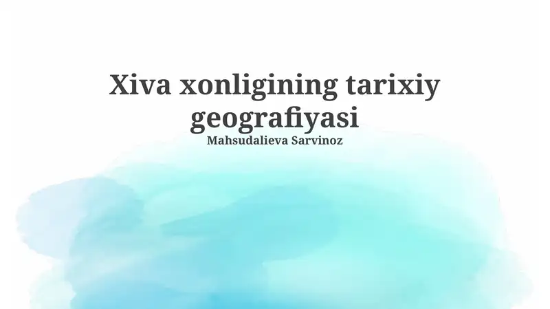 Xiva xonligining tarixiy geografiyasi