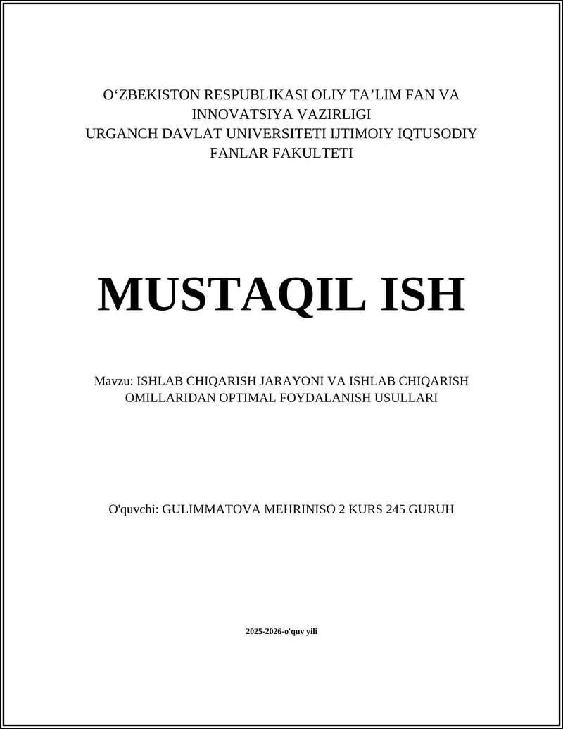 ISHLAB CHIQARISH JARAYONI VA ISHLAB CHIQARISH OMILLARIDAN OPTIMAL FOYDALANISH USULLARI