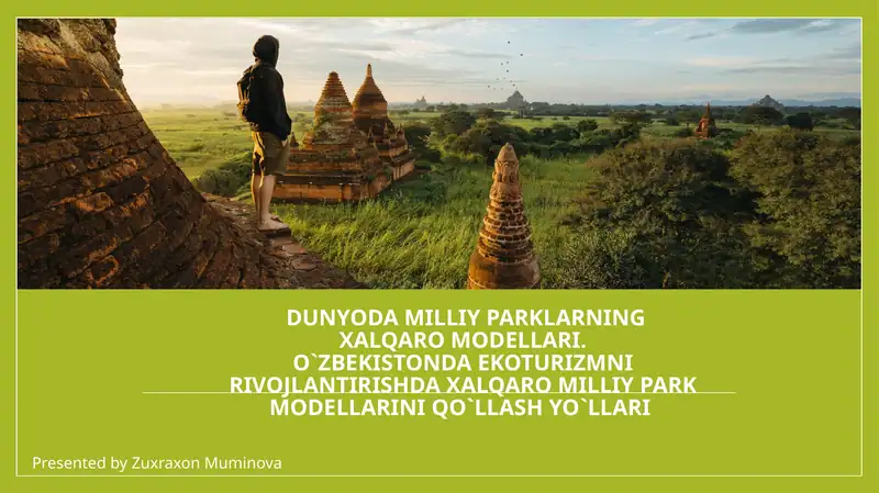 DUNYODA MILLIY PARKLARNINGXALQARO MODELLARI