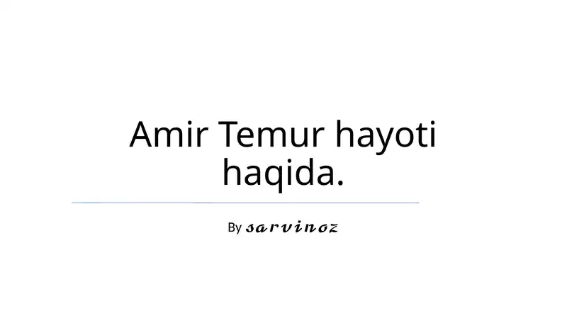 Amir Temur hayoti haqida