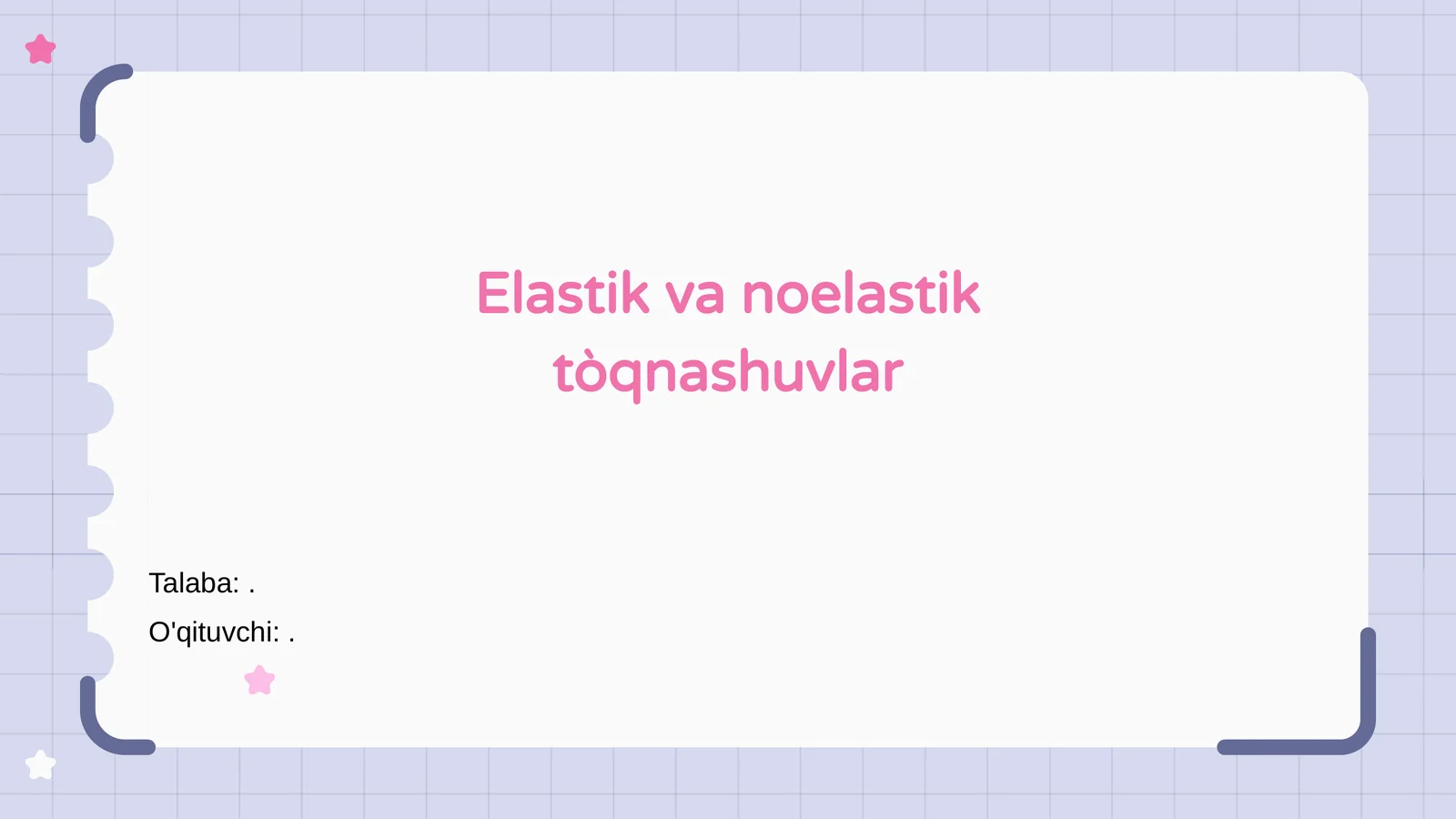 Elastik va noelastik tòqnashuvlar