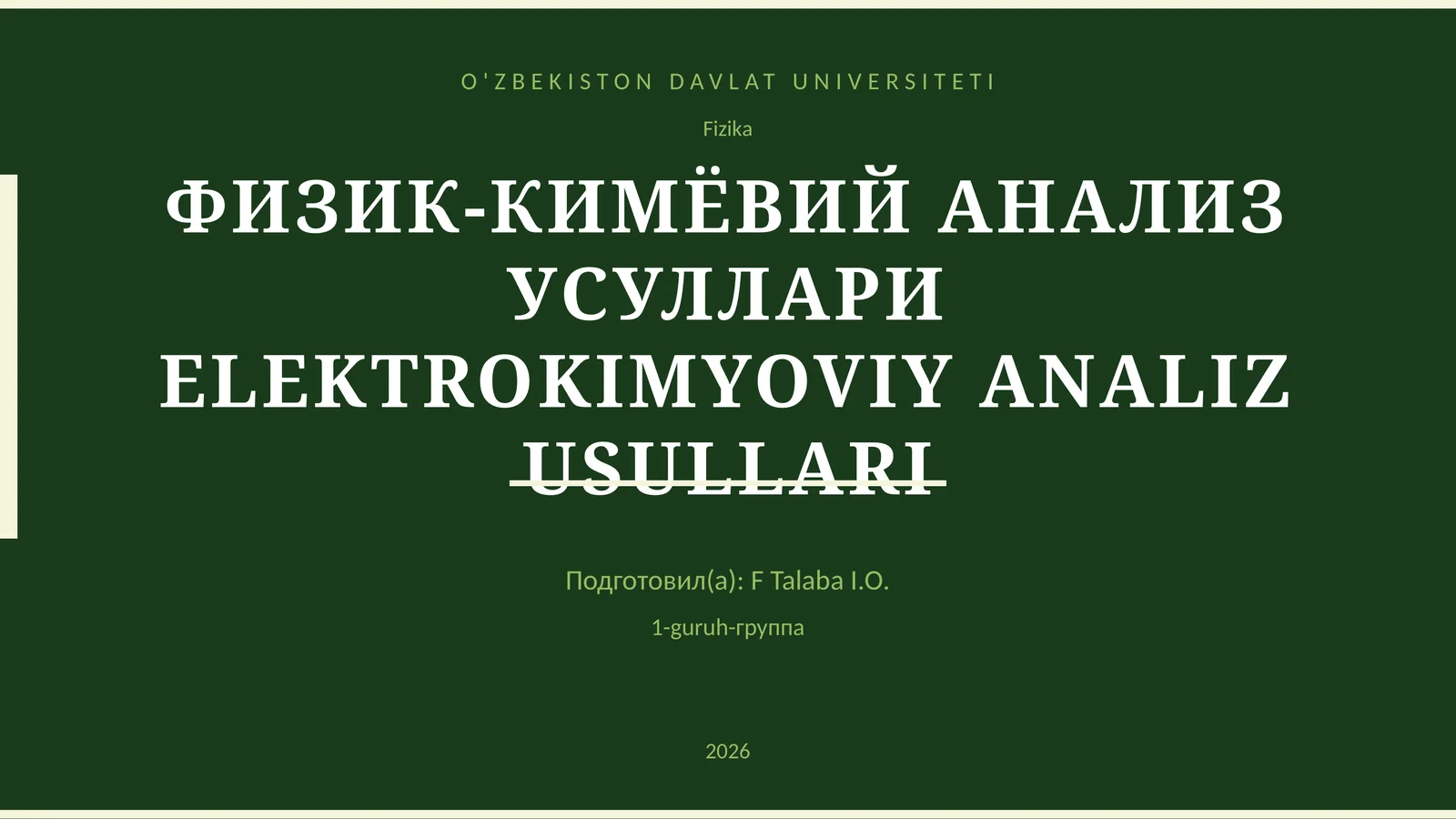 ФИЗИК-КИМЁВИЙ АНАЛИЗ УСУЛЛАРИ ELEKTROKIMYOVIY ANALIZ USULLARI