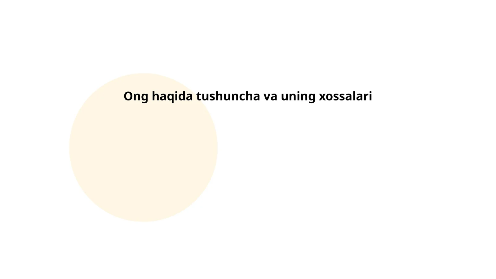 Ong haqida tushuncha va uning xossalari