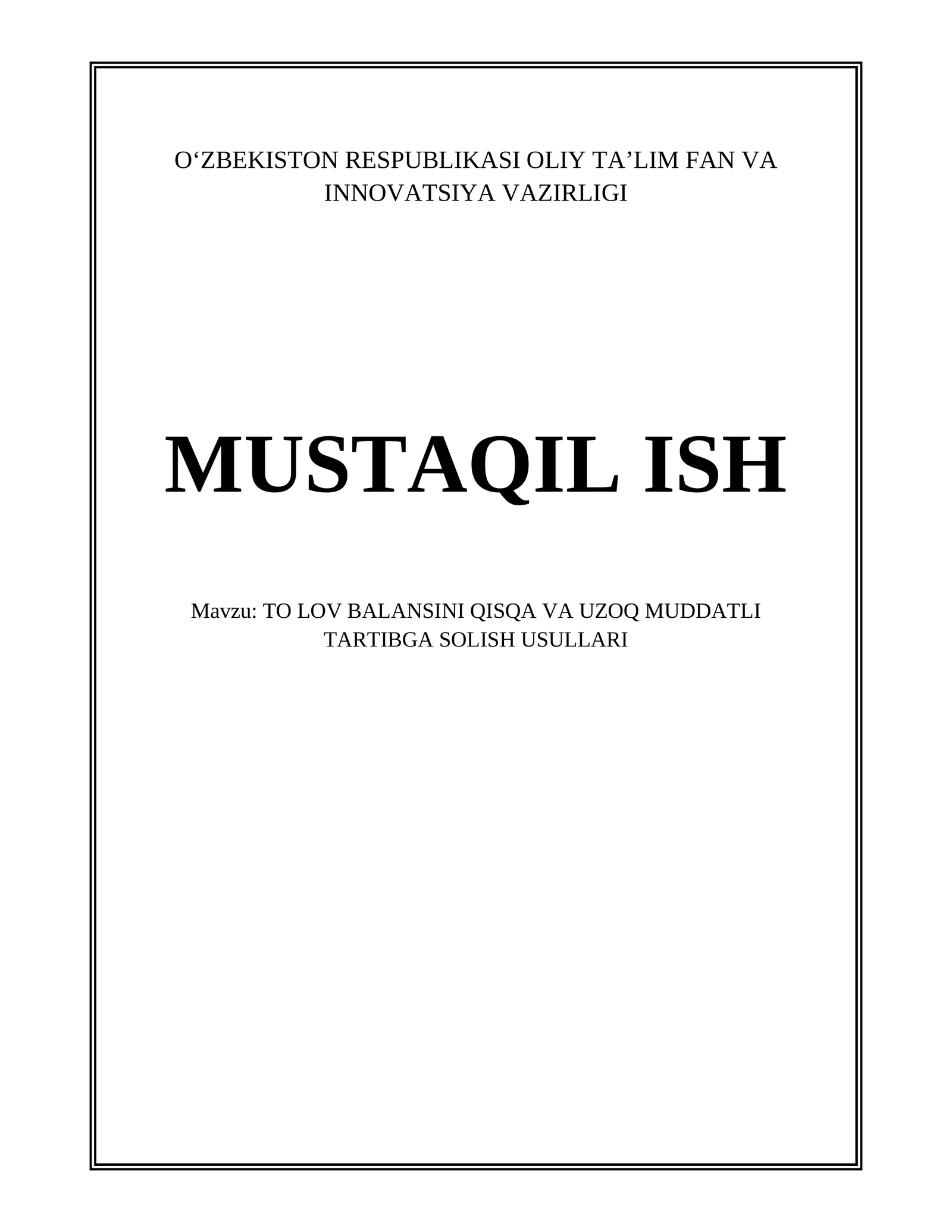 TO LOV BALANSINI QISQA VA UZOQ MUDDATLI TARTIBGA SOLISH USULLARI