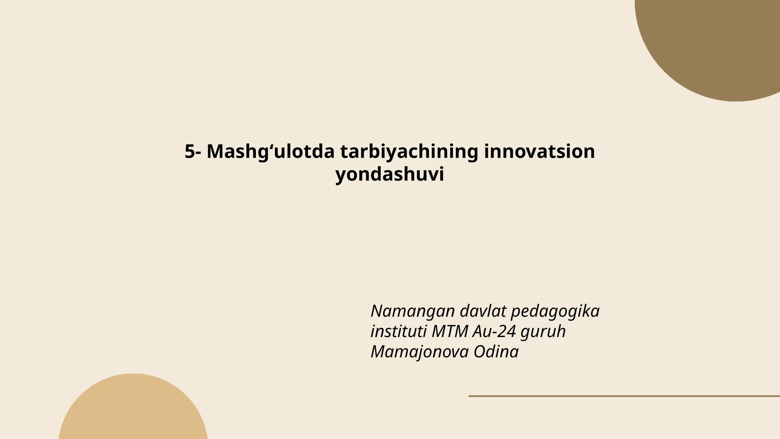 Tarbiyachining innovatsion yondashuvi