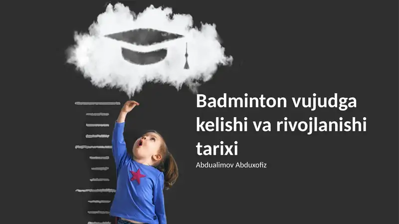 Badminton vujudga kelishi va rivojlanishi tarixi